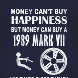 Money Cant Buy Happiness 1989 Lincoln Mark VII Dark Distressed T Shirt