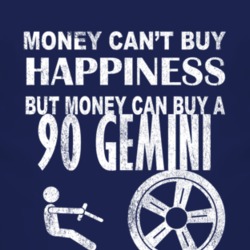 Money Cant Buy Happiness 1990 Chevy Gemini Dark Distressed T Shirt