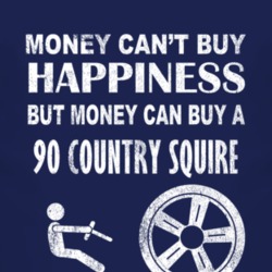 Money Cant Buy Happiness 1990 Country Squire Dark Distressed T Shirt