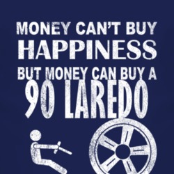 Money Cant Buy Happiness 1990 Laredo Dark Distressed T Shirt