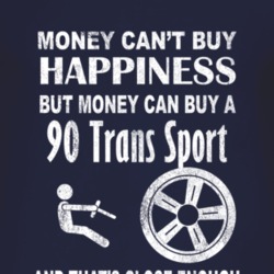 Money Cant Buy Happiness 1990 Pontiac Trans Sport Dark Distressed T Sh
