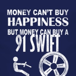 Money Cant Buy Happiness 1991 Chevy Swift Dark Distressed T Shirt