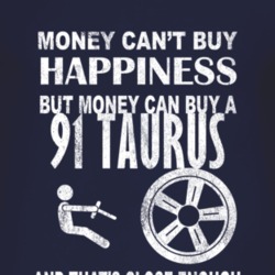 Money Cant Buy Happiness 1991 Taurus Dark Distressed T Shirt