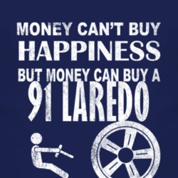 Money Cant Buy Happiness 1991 Laredo Dark Distressed T Shirt
