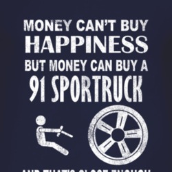 Money Cant Buy Happiness 1991 SporTruck Dark Distressed T Shirt