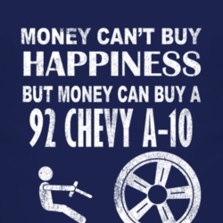 Money Cant Buy Happiness 1992 Chevy A-20 Dark Distressed T Shirt