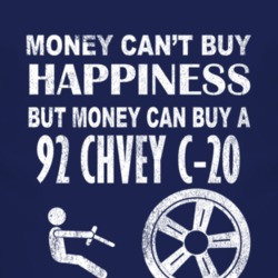 Money Cant Buy Happiness 1992 Chevy C-20 Dark Distressed T Shirt