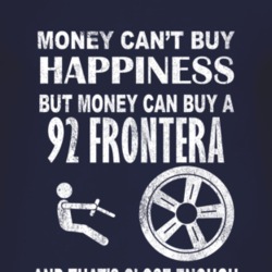 Money Cant Buy Happiness 1992 Chevy Frontera Dark Distressed T Shirt