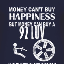Money Cant Buy Happiness 1992 Chevy LUV Dark Distressed T Shirt