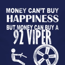 Money Cant Buy Happiness 1992 Dodge Viper Dark Distressed T Shirt