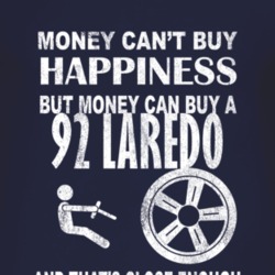 Money Cant Buy Happiness 1992 Laredo Dark Distressed T Shirt