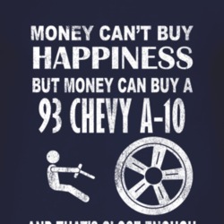 Money Cant Buy Happiness 1993 Chevy A-20 Dark Distressed T Shirt