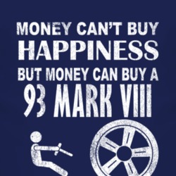 Money Cant Buy Happiness 1993 Lincoln Mark VIII Dark Distressed T Shir