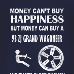 Money Cant Buy Happiness 1993 ZJ?Jeep Grand Wagoneer Dark Distressed T