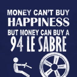 Money Cant Buy Happiness 1994 BUICK LE SABRE Dark Distressed T Shirt
