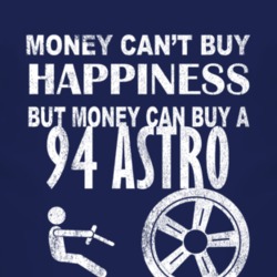 Money Cant Buy Happiness 1994 Chevy Astro Dark Distressed T Shirt