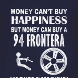Money Cant Buy Happiness 1994 Chevy Frontera Dark Distressed T Shirt