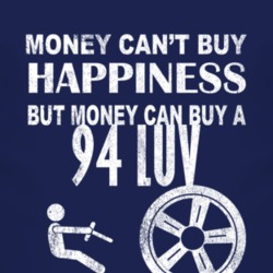 Money Cant Buy Happiness 1994 Chevy LUV Dark Distressed T Shirt
