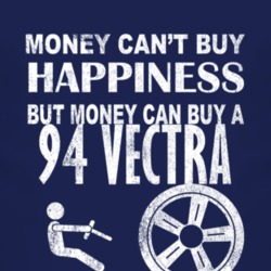 Money Cant Buy Happiness 1994 Chevy Vectra Dark Distressed T Shirt