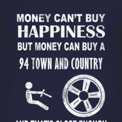 Money Cant Buy Happiness 1994 Chrysler Town and Country Dark Distresse