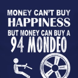 Money Cant Buy Happiness 1994 Mondeo Dark Distressed T Shirt