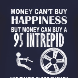 Money Cant Buy Happiness 1995 Chrysler Intrepid Dark Distressed T Shir