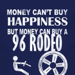 Money Cant Buy Happiness 1996 Chevy Rodeo Dark Distressed T Shirt