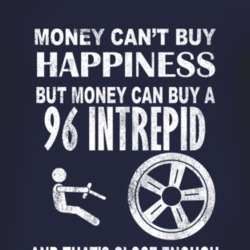 Money Cant Buy Happiness 1996 Chrysler Intrepid Dark Distressed T Shir