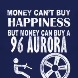 Money Cant Buy Happiness 1996 Oldsmobile Aurora Dark Distressed T Shir