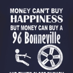 Money Cant Buy Happiness 1996 Pontiac Bonneville Dark Distressed T Shi