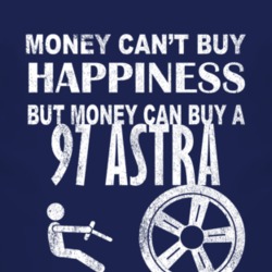 Money Cant Buy Happiness 1997 Chevy Astra Dark Distressed T Shirt