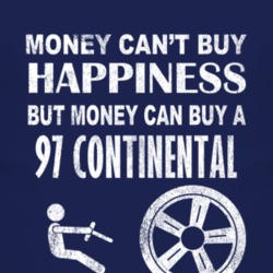 Money Cant Buy Happiness 1997 Lincoln Continental Dark Distressed T Sh