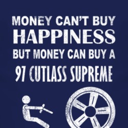 Money Cant Buy Happiness 1997 Oldsmobile Cutlass Supreme Dark Distress