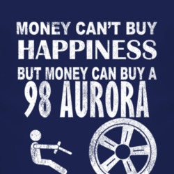 Money Cant Buy Happiness 1998 Oldsmobile Aurora Dark Distressed T Shir