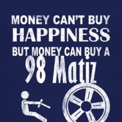 Money Cant Buy Happiness 1998 Pontiac Matiz Dark Distressed T Shirt