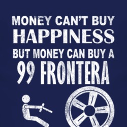 Money Cant Buy Happiness 1999 Chevy Frontera Dark Distressed T Shirt