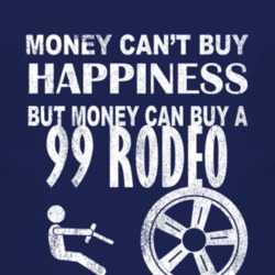 Money Cant Buy Happiness 1999 Chevy Rodeo Dark Distressed T Shirt