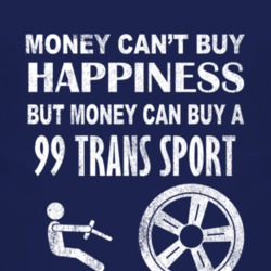 Money Cant Buy Happiness 1999 Chevy Trans Sport Dark Distressed T Shir