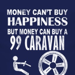 Money Cant Buy Happiness 1999 Dodge Caravan Dark Distressed T Shirt