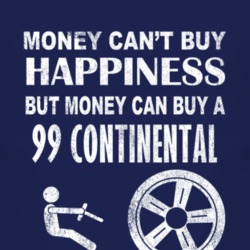 Money Cant Buy Happiness 1999 Lincoln Continental Dark Distressed T Sh
