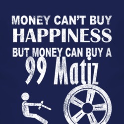 Money Cant Buy Happiness 1999 Pontiac Matiz Dark Distressed T Shirt