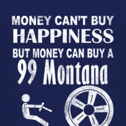 Money Cant Buy Happiness 1999 Pontiac Montana Dark Distressed T Shirt
