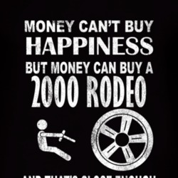Money Cant Buy Happiness 2000 Chevy Rodeo Dark Distressed T Shirt