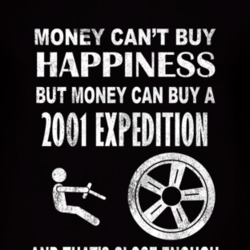 Money Cant Buy Happiness 2001 Expedition Dark Distressed T Shirt