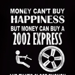 Money Cant Buy Happiness 2002 Chevy Express Dark Distressed T Shirt