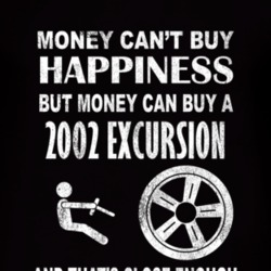 Money Cant Buy Happiness 2002 Excursion Dark Distressed T Shirt