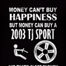 Money Cant Buy Happiness 2003 TJ Sport Dark Distressed T Shirt