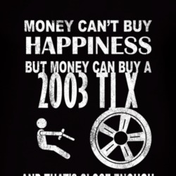 Money Cant Buy Happiness 2003 TJ X Dark Distressed T Shirt