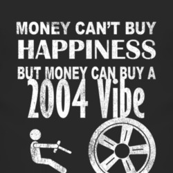 Money Cant Buy Happiness 2004 Pontiac Vibe Dark Distressed T Shirt