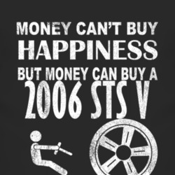 Money Cant Buy Happiness 2006 Cadillac STS V Dark Distressed T Shirt